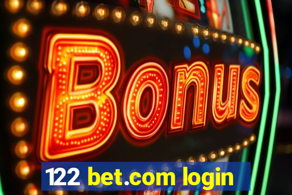 122 bet.com login